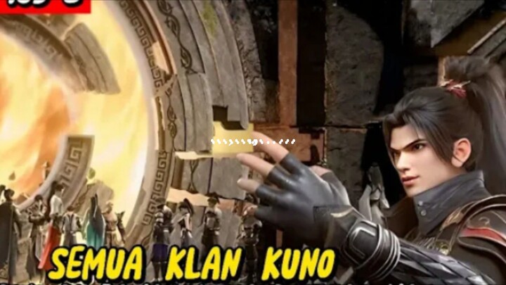 NGERI!!! semua klan kuno tunduk dengan perintah Xiao yan |BATTLE THROUGH THE HEAVENS 5 EPS 153