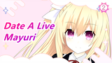 [Date A Live/MAD] Your Family Will Always Love You Even Facing Danger--- Mayuri_2