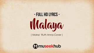 Moira - Malaya [ FULL HD ] Lyrics 🎵