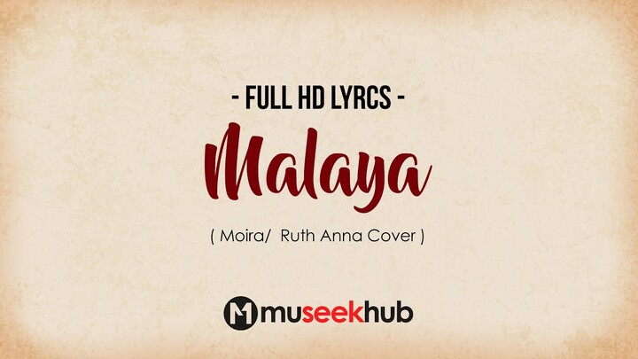 Moira - Malaya [ FULL HD ] Lyrics 🎵