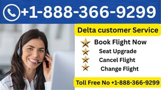 Delta Airlines Customer®️ USA Contact Numbers: A Step By Step An Ultimate Guide