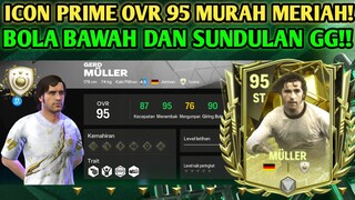 PENYERANG ICON PRIME OVR 95 PALING MURAH! GERD MULLER JAGO BOLA BAWAH & SUNDULAN FC MOBILE YUAHPLAY!