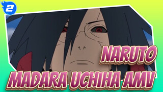 Cảnh Báo Cực Hay! Madara Uchiha, Quyền Năng Của Chúa | Naruto Epic Beat-Synced AMV_2