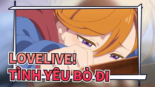 lovelive!|[Keke&Arashi/Shibuya] Tình yêu bỏ đi