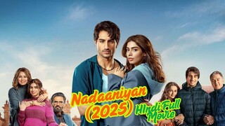 Nadaaniyan 2025 Hindi New Movie