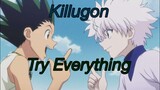 KilluGon AMV — Try Everything