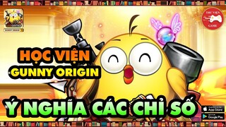 HỌC VIỆN GUNNY ORIGIN || CÁC THUỘC TÍNH & TÁC DỤNG CỦA CHÚNG...! || Thư Viện Game