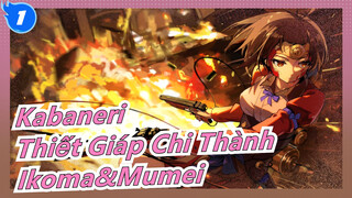 Kabaneri
Thiết Giáp Chi Thành
Ikoma&Mumei_1