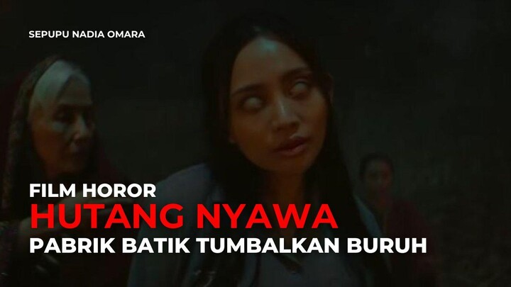 HUTANG NYAWA | PABRIK BATIK TUMBALKAN BURUH AGAR BISA MENDUNIA