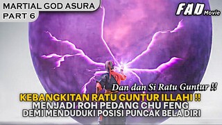 AKHIRNYA RATU GUNTUR MENAMPAKAN WUJUDNYA !! TERNYATA DIA ......... - ALUR MARTIAL GOD ASURA PART 6