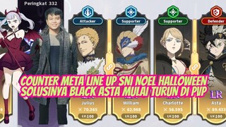 COUNTER META LINE UP SNI 🔥NOELE HALLOWEEN BLACK ASTA MULAI TURUN KASTA 🍀 BLACK CLOVER MOBILE