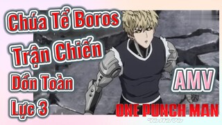 [One Punch Man] AMV | Chúa Tể Boros, Trận Chiến Dồn Toàn Lực 3