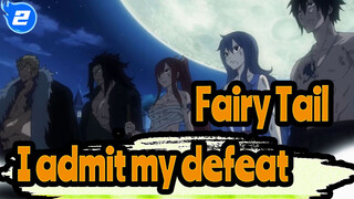 Fairy Tail|"Win... No way... I admit my defeat..."_2