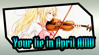 Your lie in April AMV