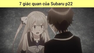 7 giác quan của Subaru p22