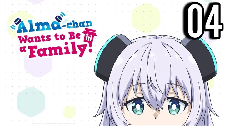 Alma-chan Wants to Be a Family! Episode 4