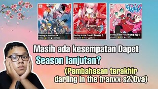 Masih ada kesempatan dapet Season lanjutan?(Pembahasan terakhir darling in the franxx s2)