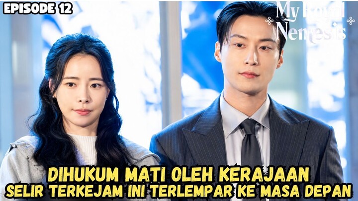 MY ROYAL NEMESIS EPISODE 12 SUB INDO