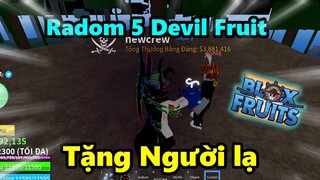 Roblox-Random 5 Devil Fruit Tặng Cho Người Lạ Trong Blox Fruit Update 17 (Part-2)