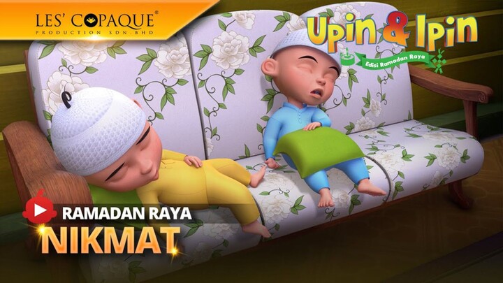 Upin & Ipin Ramadhan Raya - Nikmat