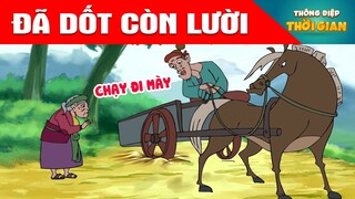 ĐÃ DỐT CÒN LƯỜI - Thông Điệp Thời Gian - Phim Hoạt Hình - Truyện Cổ Tích - Khoảnh Khắc Kỳ Diệu