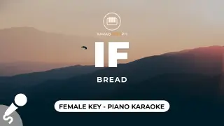 If - Bread (Female Key - Piano Karaoke)