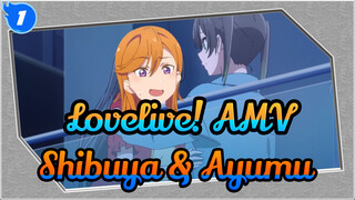[Lovelive! AMV] Shibuya & Ayumu 's Romantic Experience_1