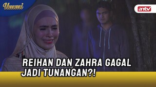 Reihan Belum Bisa Terima Zahra? | UMMI ANTV Eps 12 (4/5)
