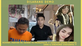 ROHMAT, MANTAN TKI TAIWAN YG PROBLEMATIK ?? USWATUN SERING DIMINTAI UANG & D1B0H0NG1 STATUSNYA ??
