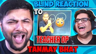 Pakistani Reacts To INDIA'S NUMBER 1 PROFESSOR PT. 2 | TANMAY BHAT