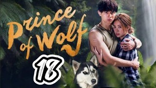 🇹🇼 PRINCE OF WOLF | EP 18 | TAGALOG ( finale )