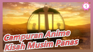 [Campuran Anime] Mengenang Kisah Musim Panas_1