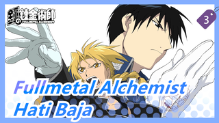 [Fullmetal Alchemist] Hati Baja --- Bagi Semua Penggemar Fullmetal Alchemist_3