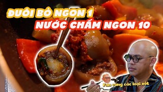 ĐUÔI BÒ XÀO SA TẾ sẽ không là gì nếu thiếu loại nước chấm đỉnh cao này!