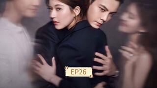 Love's Ambition ep26 (Engsub)