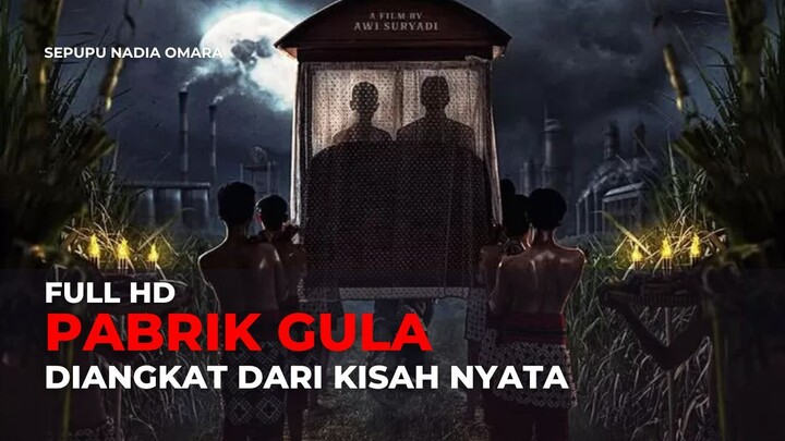 PABRIK GULA (2025) | FULL HD