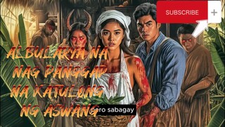 "ALBULARYA NA NAG PANGGAP NA KATULONG" horror story