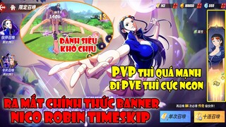 One Piece Fighting Path - Review Tướng Mới NICO ROBIN TIMESKIP Bà Trùm Đánh PVP Mạnh Nhất Hiện Tại