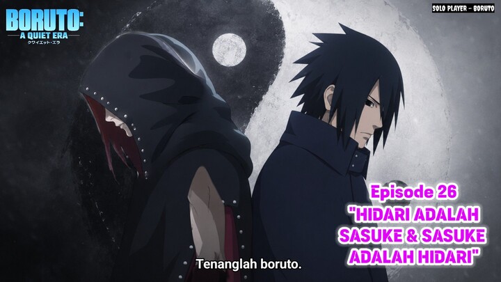 "HIDARI ADALAH SASUKE & SASUKE ADALAH HIDARI" BORUTO : A Quiet Era FINAL SEASON Episode 2
