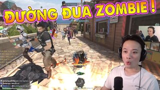 ĐƯỜNG ĐUA ZOMBIE BẤT LỰC..  TRUY KÍCH VN