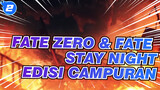 Fate Zero & Fate Stay Night - Edisi Campuran_2