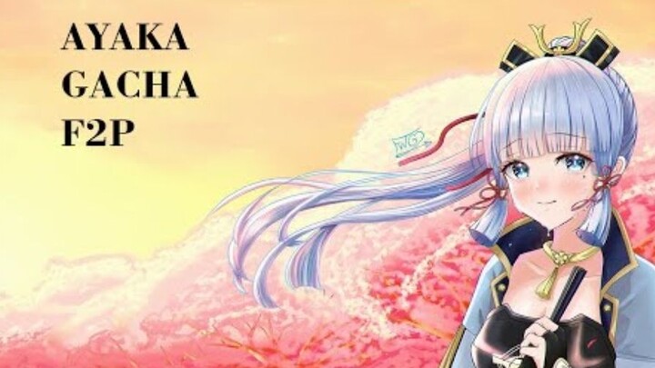 F2P AYAKA GACHA
