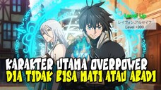 OVERPOWER DAN ABADI! 10 Anime dimana Karakter Utama Overpower dan Tidak Bisa Mati atau Abadi!