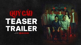 QUỶ CẨU || TEASER TRAILER || DỰ KIẾN TẠI RẠP 29.12.2023