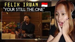 Your still the one ( Shania Twain ) cover by Felix Irwan || Reaction