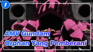 [AMV Gundam] Mobile Suit Gundam 00: Orphan Yang Pemberani / Lagu Tentang Penyelamat_G1