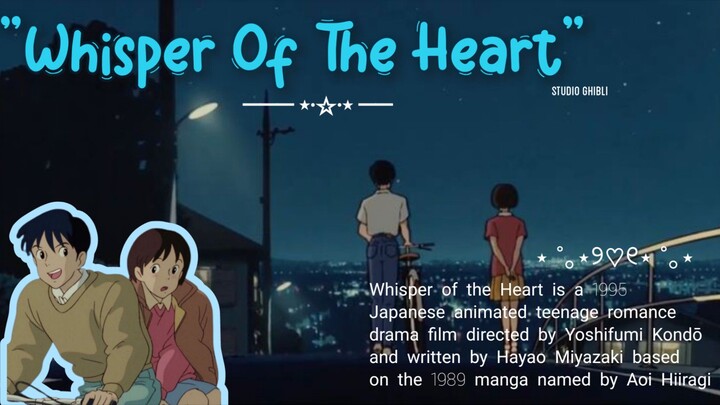 ⋆ ˚。⋆୨♡୧⋆ ˚。⋆ "Whisper of the Heart"⋆ ˚。⋆୨♡୧⋆ ˚。⋆