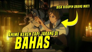 Bisa Hidupin Orang Mati!!! | ANIME KEREN TAPI JARANG DI BAHAS