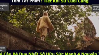 cậu bé duy nhất p4 #reviewphimdinhcao