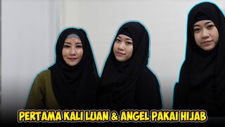 FOR THE FIRST TIME‼️ PERTAMA KALI LuanLuan DAN ANGEL PAKE HIJAB